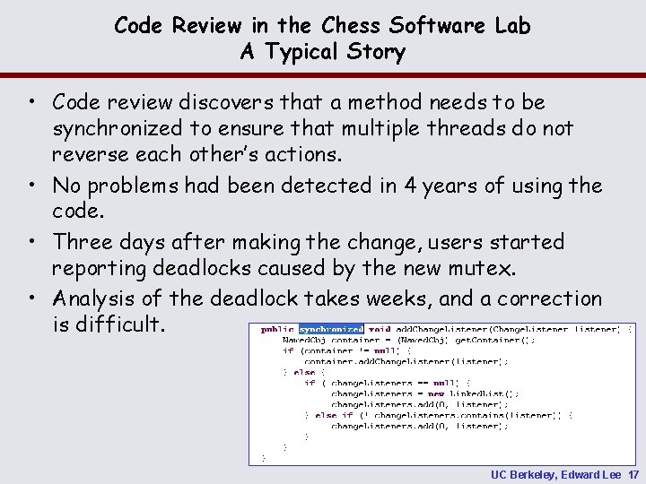Code Review in the Chess Software Lab A Typical Story • Code review discovers