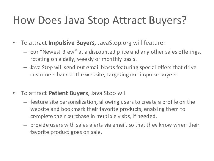 How Does Java Stop Attract Buyers? • To attract Impulsive Buyers, Java. Stop. org How Does Java Stop Attract Buyers? • To attract Impulsive Buyers, Java. Stop. org
