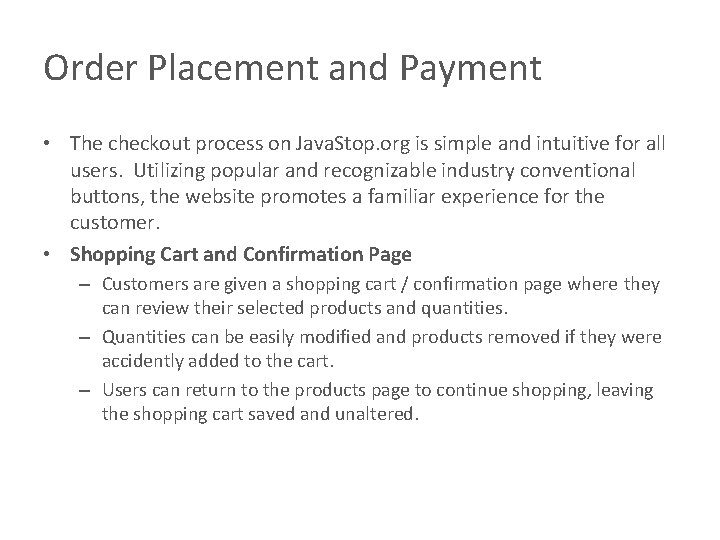 Order Placement and Payment • The checkout process on Java. Stop. org is simple Order Placement and Payment • The checkout process on Java. Stop. org is simple