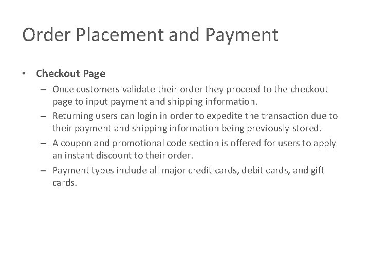 Order Placement and Payment • Checkout Page – Once customers validate their order they Order Placement and Payment • Checkout Page – Once customers validate their order they