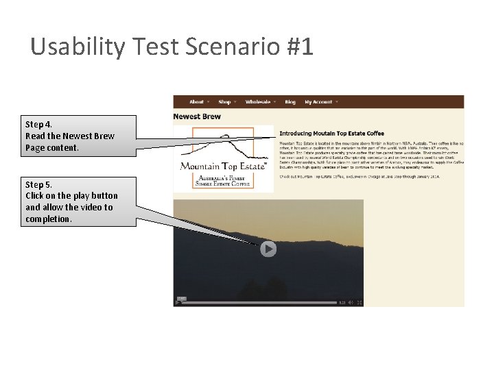 Usability Test Scenario #1 Step 4. Read the Newest Brew Page content. Step 5. Usability Test Scenario #1 Step 4. Read the Newest Brew Page content. Step 5.
