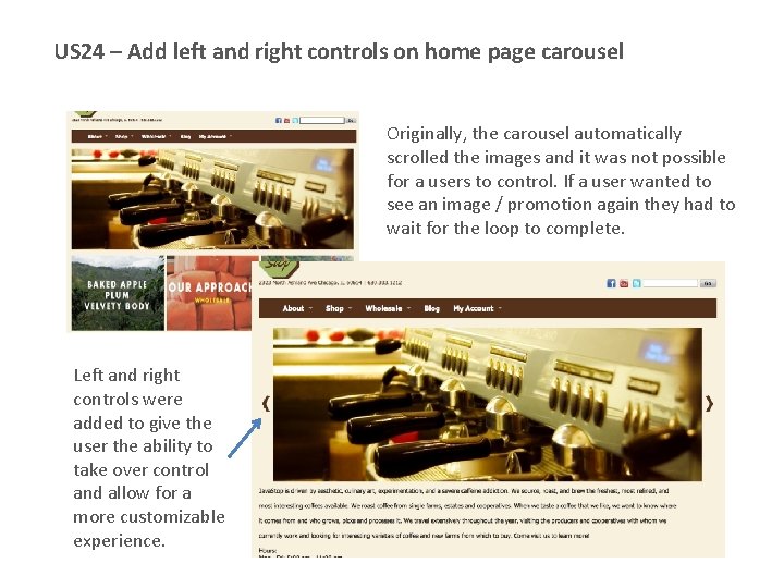US 24 – Add left and right controls on home page carousel Originally, the US 24 – Add left and right controls on home page carousel Originally, the