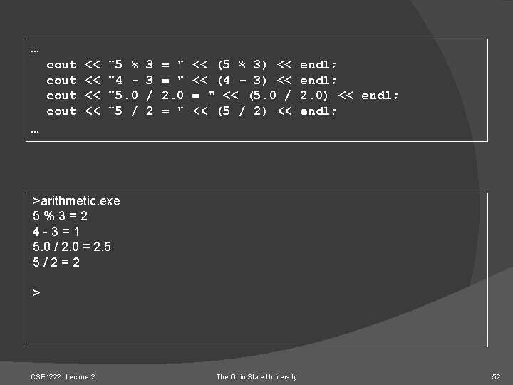 … cout << << "5 % "4 "5. 0 "5 / 3 3 /