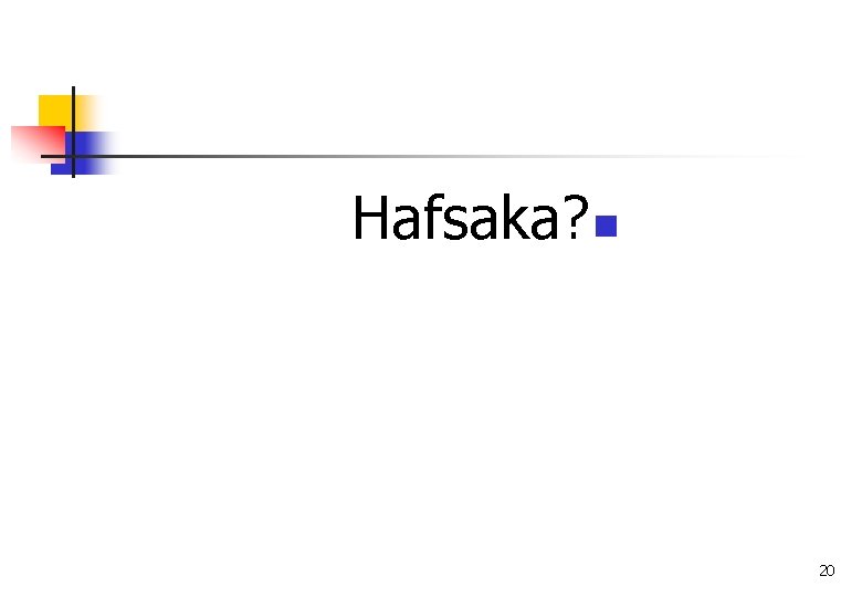 Hafsaka? n 20 