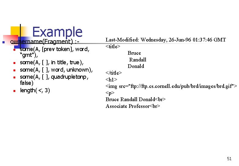 A wrong Example n ownername(Fragment) : n n n some(A, [prev token], word, “gmt"),