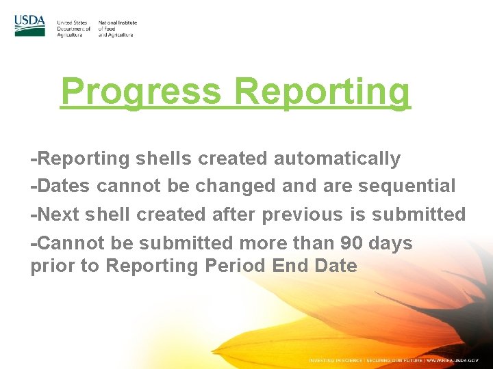 Progress Reporting -Reporting shells created automatically -Dates cannot be changed and are sequential -Next
