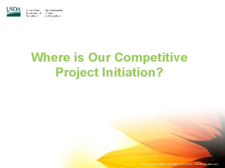 Where is Our Competitive Project Initiation? 