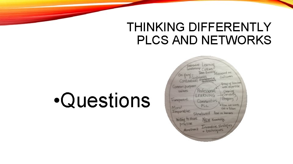 THINKING DIFFERENTLY PLCS AND NETWORKS • Questions 