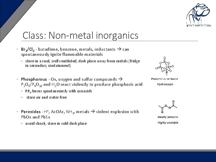 Class: Non-metal inorganics ◦ Br 2/Cl 2 - butadiene, benzene, metals, reductants can spontaneously