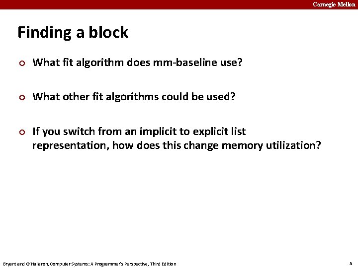 Carnegie Mellon Finding a block ¢ What fit algorithm does mm-baseline use? ¢ What