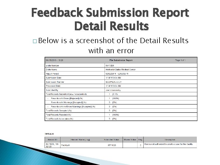 Feedback Submission Report Detail Results � Below is a screenshot of the Detail Results