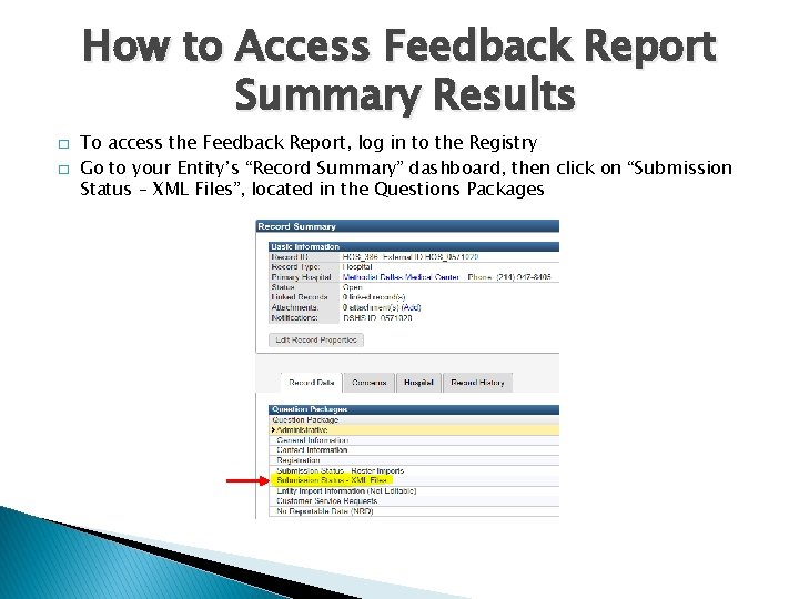 How to Access Feedback Report Summary Results � � To access the Feedback Report,