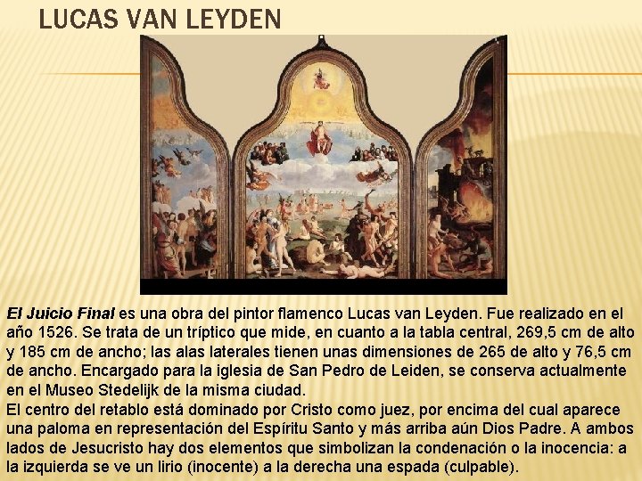 LUCAS VAN LEYDEN El Juicio Final es una obra del pintor flamenco Lucas van