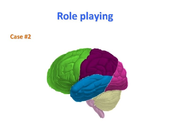 Role playing Case #2 