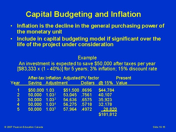 Capital Budgeting and Inflation • Inflation is the decline in the general purchasing power