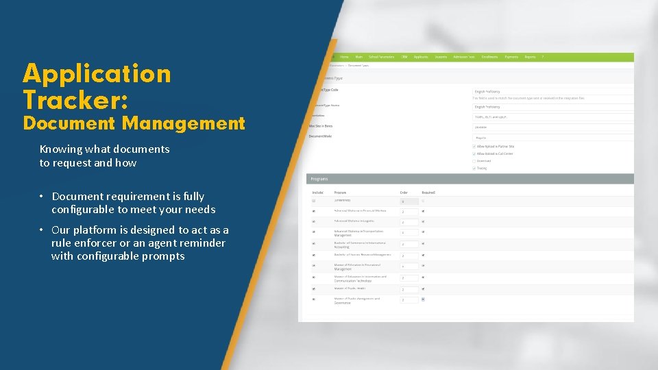 Application Tracker: Document Management Knowing what documents to request and how • Document requirement