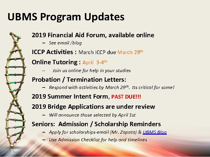 UBMS Program Updates 2019 Financial Aid Forum, available online – See email /blog ICCP