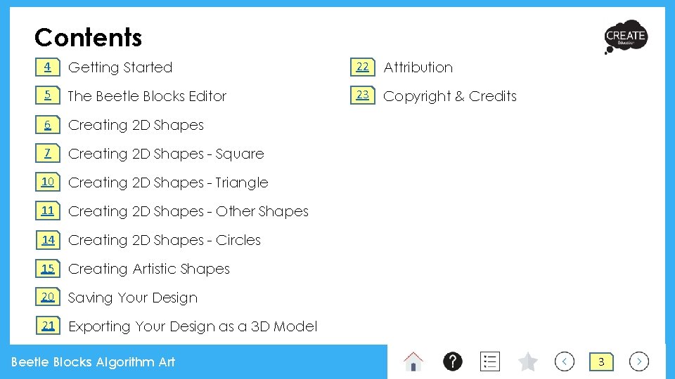 Contents 4 Getting Started 22 Attribution 5 The Beetle Blocks Editor 23 Copyright & Contents 4 Getting Started 22 Attribution 5 The Beetle Blocks Editor 23 Copyright &