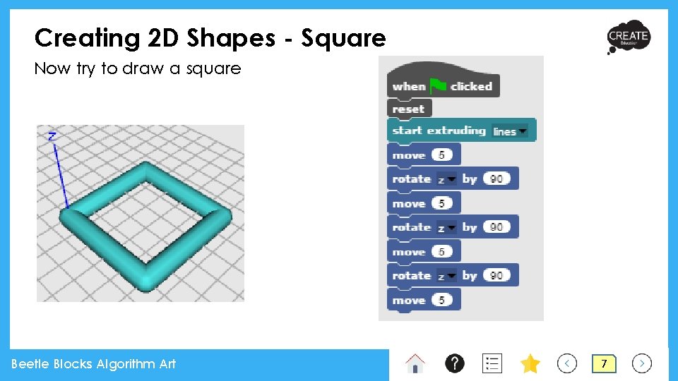 Creating 2 D Shapes - Square Now try to draw a square Beetle Blocks Creating 2 D Shapes - Square Now try to draw a square Beetle Blocks