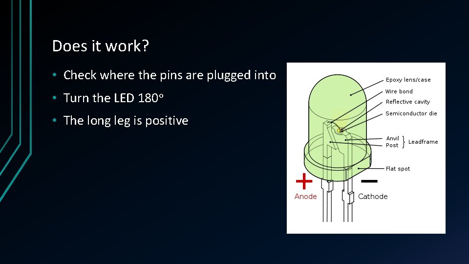 Does it work? • Check where the pins are plugged into • Turn the Does it work? • Check where the pins are plugged into • Turn the