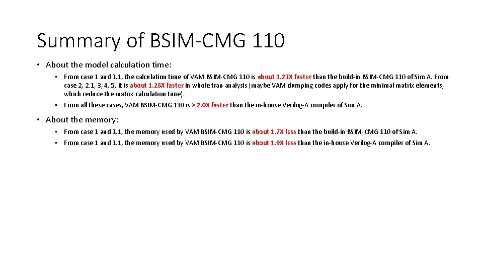 Summary of BSIM-CMG 110 • About the model calculation time: • From case 1