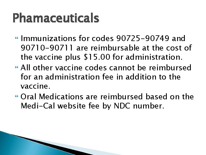 Phamaceuticals Immunizations for codes 90725 -90749 and 90710 -90711 are reimbursable at the cost