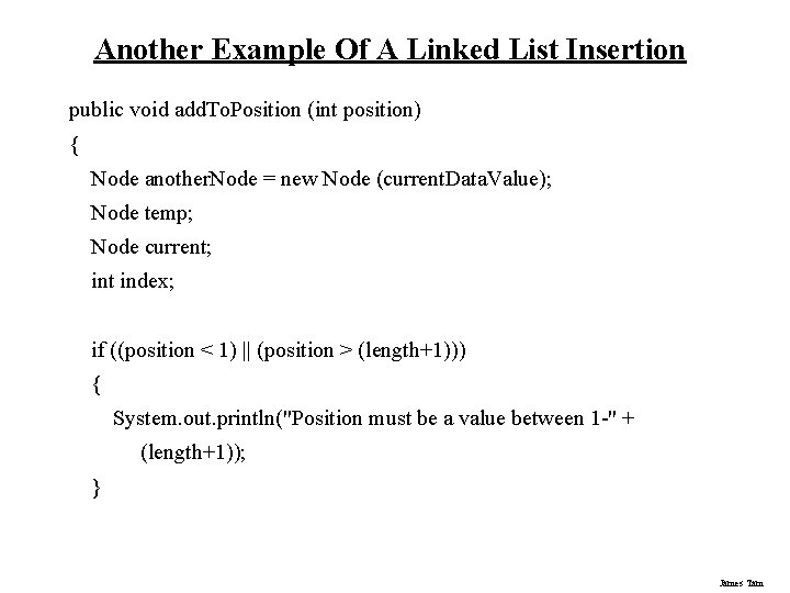 Another Example Of A Linked List Insertion public void add. To. Position (int position)