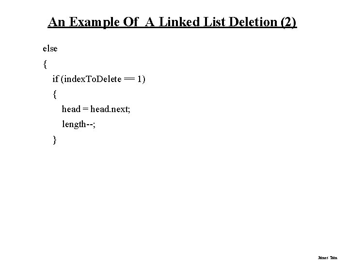 An Example Of A Linked List Deletion (2) else { if (index. To. Delete