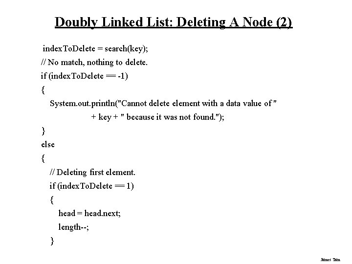 Doubly Linked List: Deleting A Node (2) index. To. Delete = search(key); // No