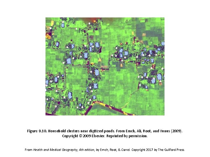 Figure 9. 10. Household clusters near digitized ponds. From Emch, Ali, Root, and Yunus