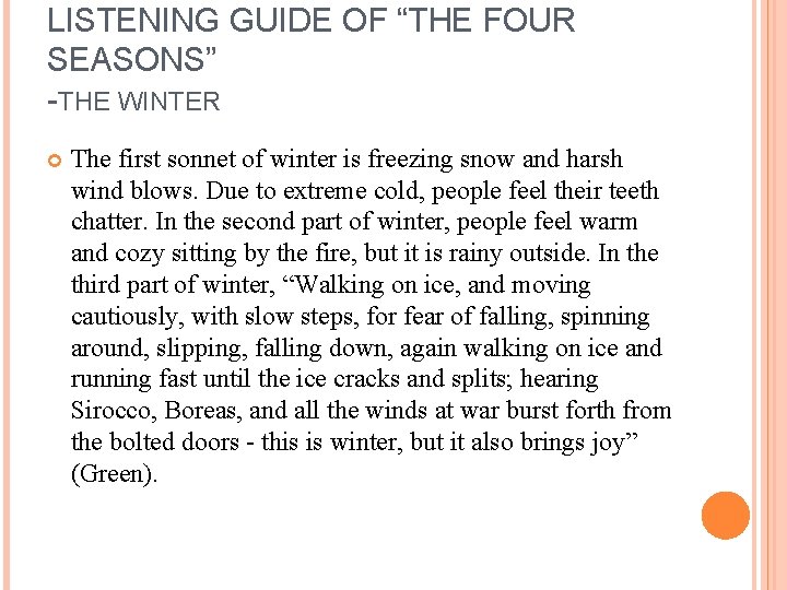 LISTENING GUIDE OF “THE FOUR SEASONS” -THE WINTER The first sonnet of winter is