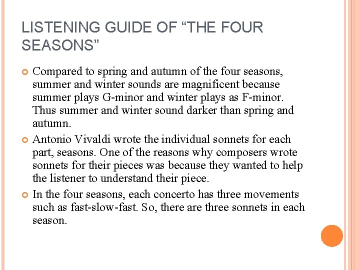 LISTENING GUIDE OF “THE FOUR SEASONS” Compared to spring and autumn of the four