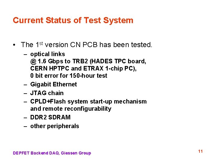 Current Status of Test System • The 1 st version CN PCB has been