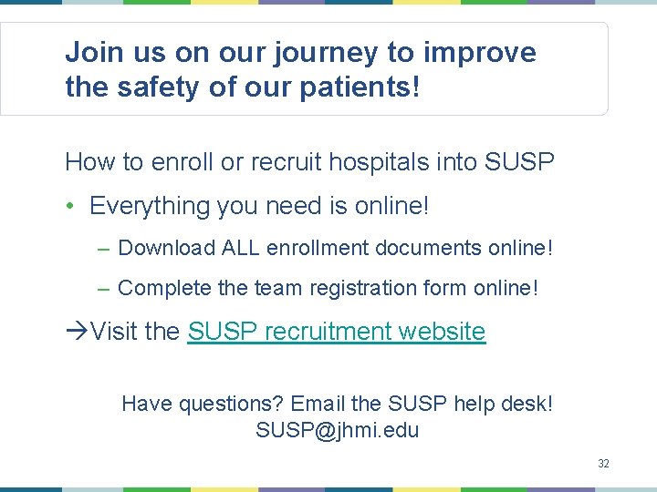 Join us on our journey to improve the safety of our patients! How to