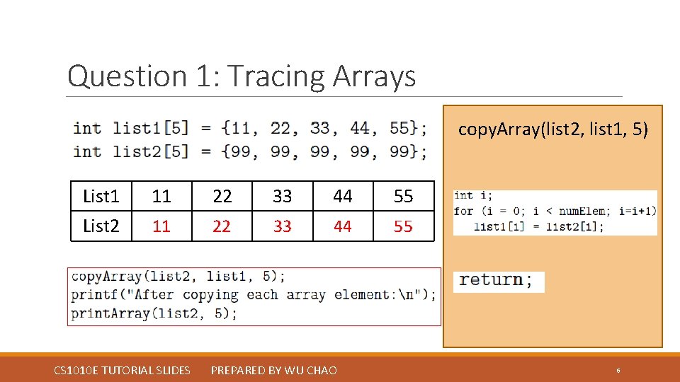 Question 1: Tracing Arrays copy. Array(list 2, list 1, 5) List 1 11 22 Question 1: Tracing Arrays copy. Array(list 2, list 1, 5) List 1 11 22
