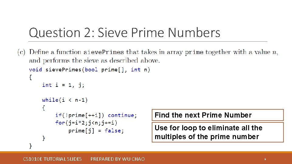 Question 2: Sieve Prime Numbers Find the next Prime Number Use for loop to Question 2: Sieve Prime Numbers Find the next Prime Number Use for loop to