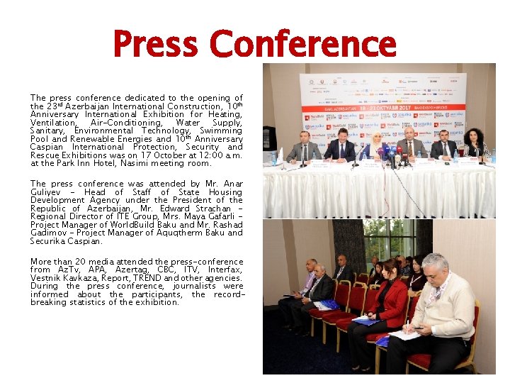 Press Conference The press conference dedicated to the opening of the 23 rd Azerbaijan