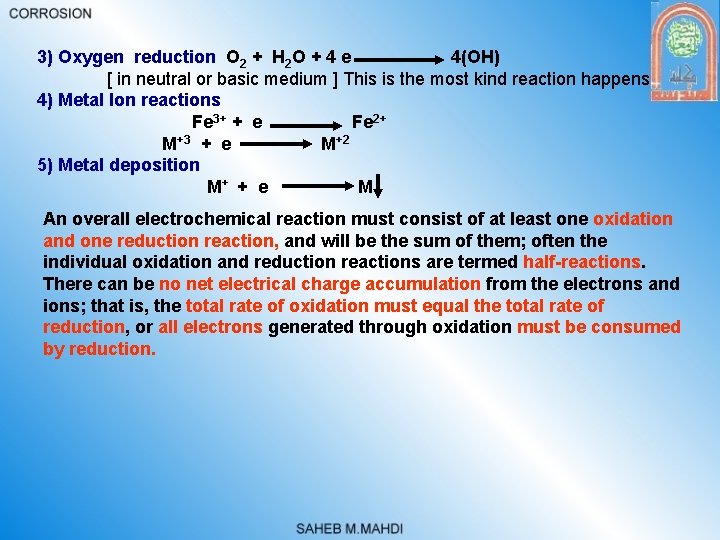 3) Oxygen reduction O 2 + H 2 O + 4 e 4(OH) [