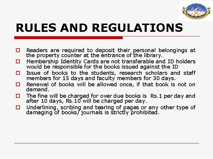 RULES AND REGULATIONS o o o Readers are required to deposit their personal belongings