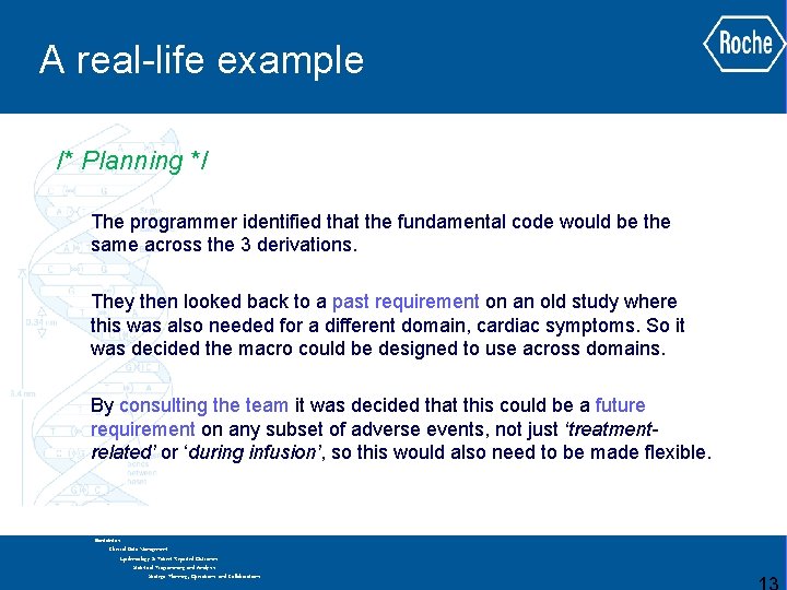 A real-life example /* Planning */ The programmer identified that the fundamental code would A real-life example /* Planning */ The programmer identified that the fundamental code would