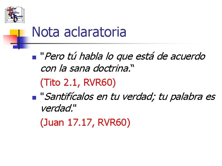 Nota aclaratoria n n "Pero tú habla lo que está de acuerdo con la