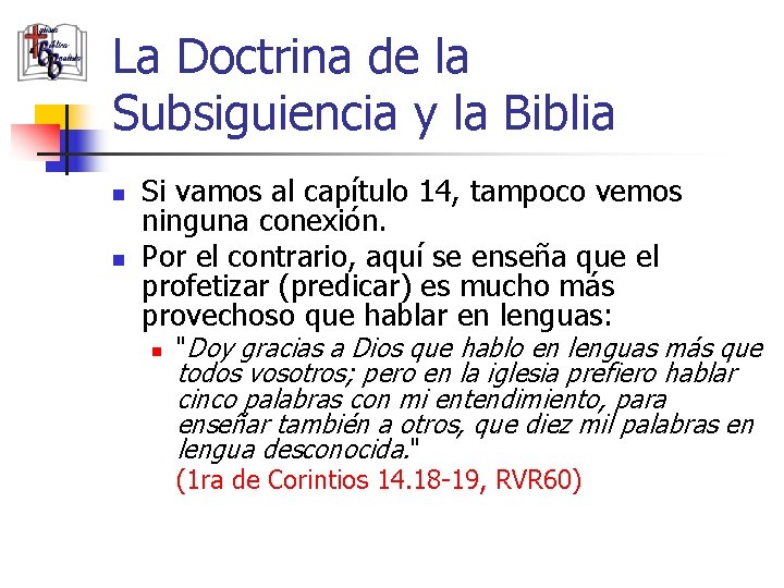 La Doctrina de la Subsiguiencia y la Biblia n n Si vamos al capítulo