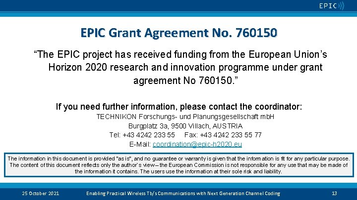 EPIC Grant Agreement No. 760150 “The EPIC project has received funding from the European