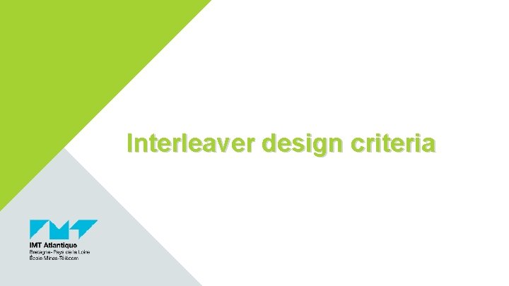 Interleaver design criteria 
