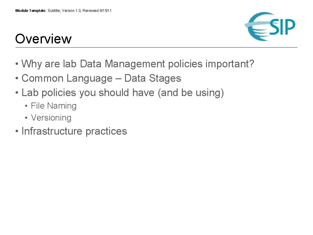 Module Template: Subtitle; Version 1. 0, Reviewed 9/15/11 Overview • Why are lab Data