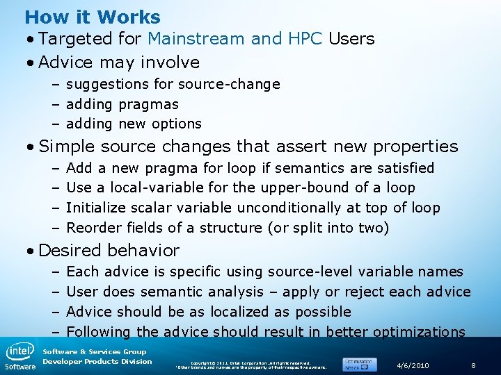 How it Works • Targeted for Mainstream and HPC Users • Advice may involve