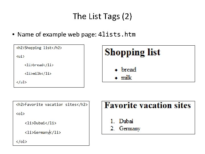 The List Tags (2) • Name of example web page: 4 lists. htm 