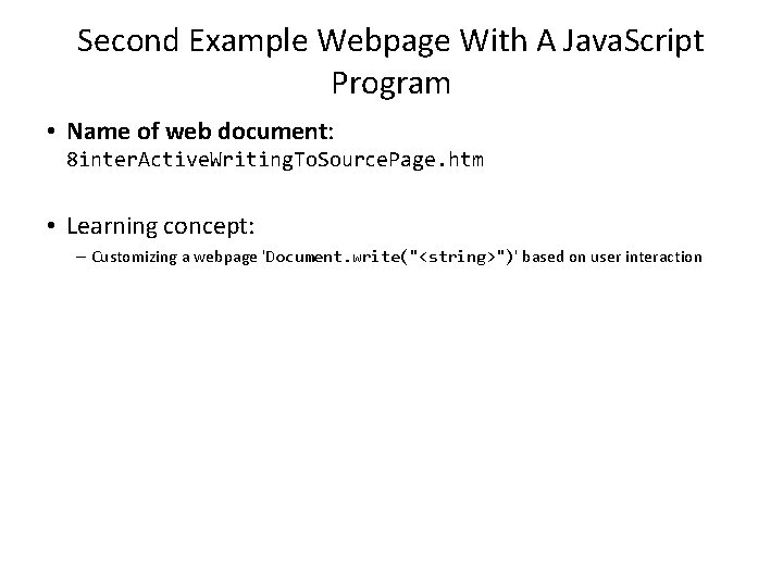 Second Example Webpage With A Java. Script Program • Name of web document: 8