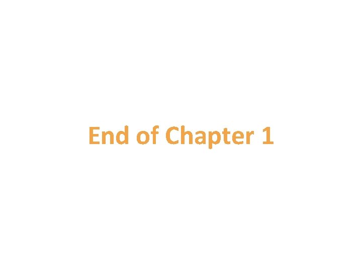 End of Chapter 1 