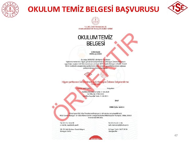 OKULUM TEMİZ BELGESİ BAŞVURUSU 47 